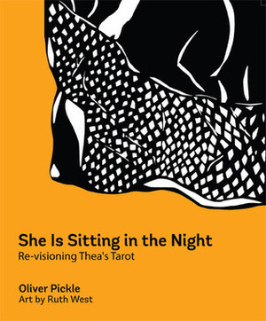 She Is Sitting in the Night by Ruth West, Oliver Pickle