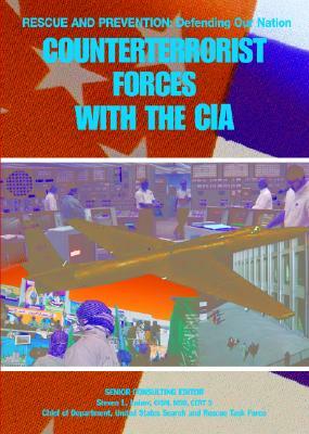 Counterterrorist Forces with the CIA by John D. Wright