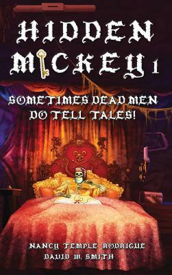 Hidden Mickey 1: Sometimes Dead Men DO Tell Tales! by Nancy Rodrigue, David W. Smith