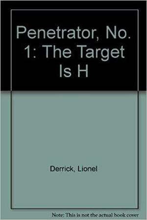The Target Is H by Lionel Derrick