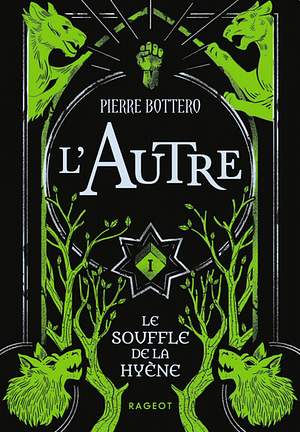 Le Souffle de la Hyène by Pierre Bottero