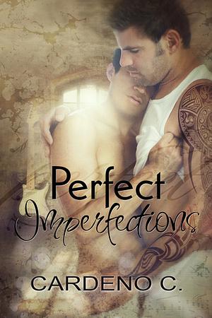 Perfect Imperfections by Cardeno C.