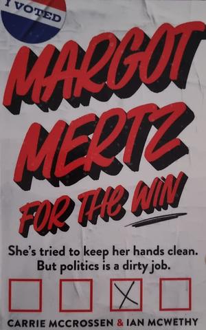 Margot Mertz for the Win! by Carrie McCrossen, Ian McWethy