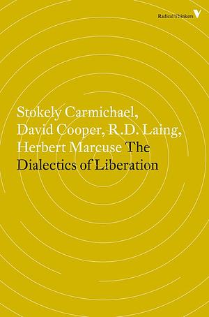 The Dialectics of Liberation by David Graham Cooper