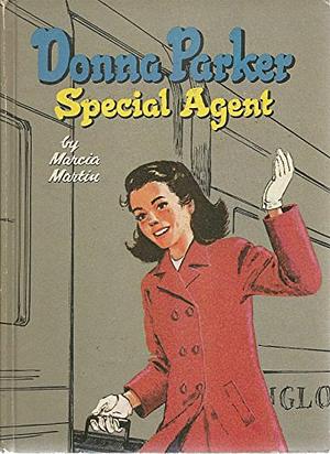Donna Parker, Special Agent by Marcia Martin