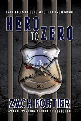 Hero To Zero 2nd Edition by Zach Fortier