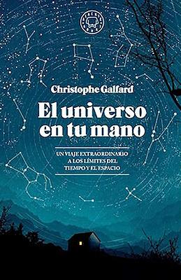 El universo en tu mano by Christophe Galfard