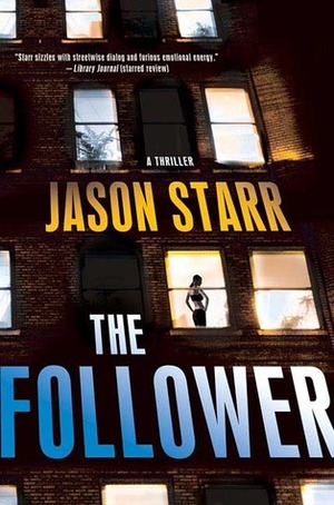 The Follower by Jason Starr