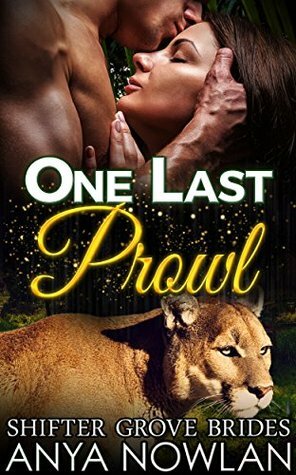 One Last Prowl by Anya Nowlan