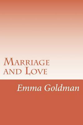 Marriage and Love by Emma Goldman