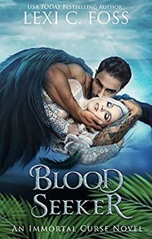 Blood Seeker by Lexi C. Foss