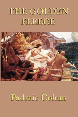 The Golden Fleece by Padraic Colum