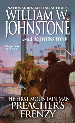 Preacher's Frenzy by J. A. Johnstone, William W. Johnstone