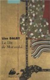 Le Dit de Murasaki by Liza Dalby