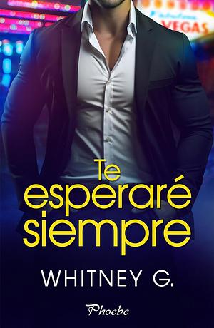 Te esperaré siempre by Whitney G.