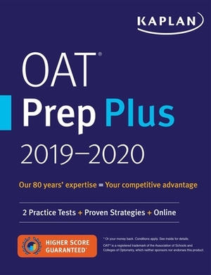 Oat Prep Plus 2019-2020: 2 Practice Tests + Proven Strategies + Online by Kaplan Test Prep