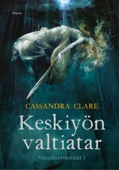 Keskiyön valtiatar by Cassandra Clare