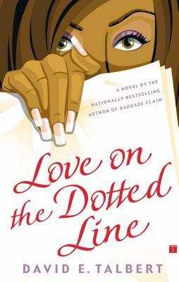 Love on the Dotted Line by David E. Talbert