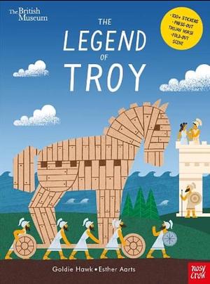 British Museum: The Legend of Troy  by Esther Aarts, Goldie Hawk