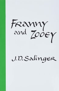 Franny and Zooey by J.D. Salinger