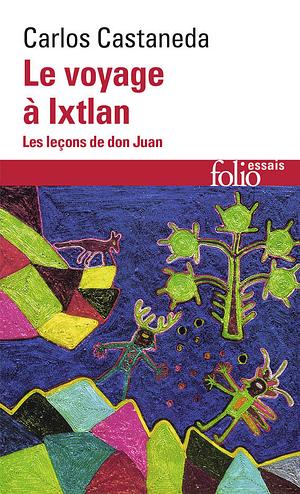 Voyage a Ixtlan by Carlos Castaneda