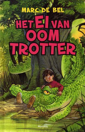 Het ei van oom Trotter by Marc de Bel