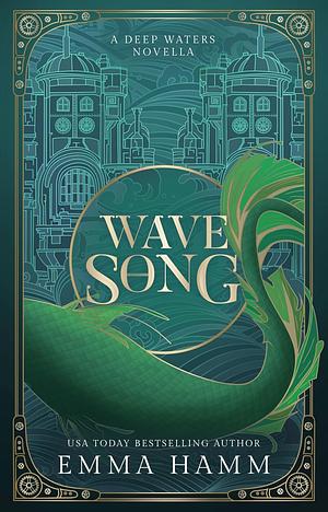 Wave Song by Emma Hamm