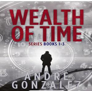 Wealth of Time Series #1-3 by Andre Gonzalez