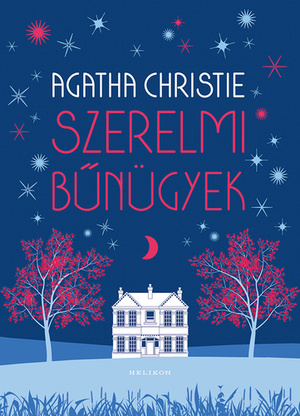 Szerelmi bűnügyek by Agatha Christie