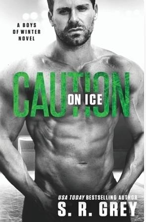 Caution on Ice by S.R. Grey