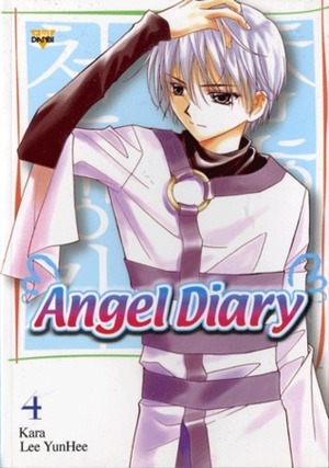 Angel Diary, Vol. 04 by Kara, Lee Yun-Hee