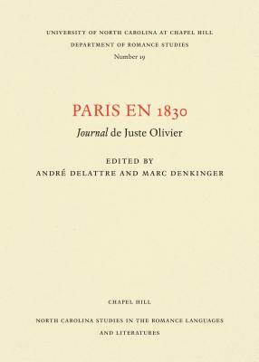 Paris En 1830: Journal de Juste Olivier by 