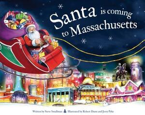 Santa Is Coming to Massachusetts by Steve Smallman