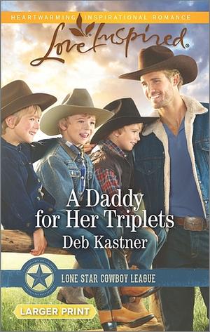 A Daddy for Her Triplets by Deb Kastner