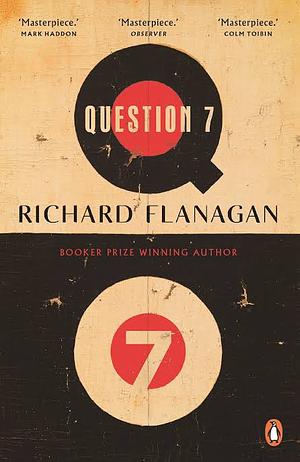 Question 7 by Richard Flanagan