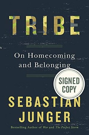Tribe: On Homecoming and Belonging by Sebastian Junger