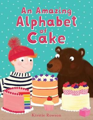 An Amazing Alphabet of Cake by Kirstie Rowson