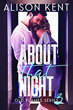 About That Night by Alison Kent