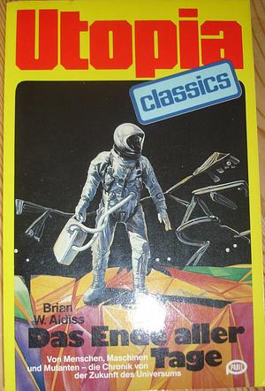 Das Ende aller Tage by Brian W. Aldiss