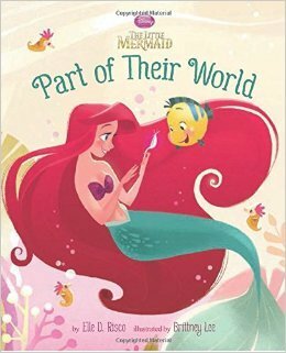 Part of Their World by Elle D. Risco, Brittney Lee