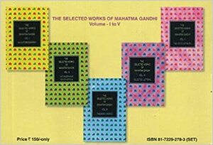 The Selected Works of Mahatma Gandhi by Shriman Narayan, Mahatma Gandhi