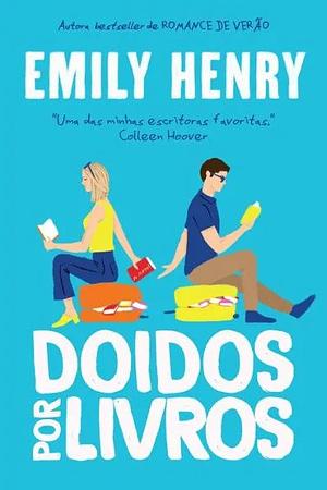 Doidos Por Livros by Emily Henry