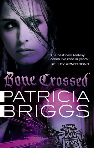 Bone Crossed by Patricia Briggs