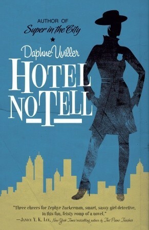 Hotel No Tell by Daphne Uviller