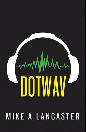 Dotwav by Mike A. Lancaster