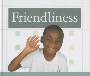 Friendliness by Cynthia Amoroso