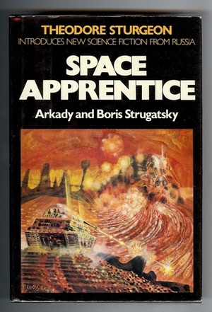 Space Apprentice by Boris Strugatsky, Arkady Strugatsky, Antonina W. Bouis