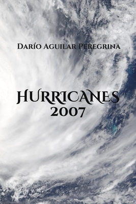 Hurricanes 2007 by Darío Aguilar Peregrina