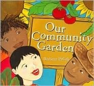 Our Community Garden by Barbara Pollak