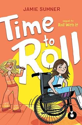 Time to Roll by Jamie Sumner